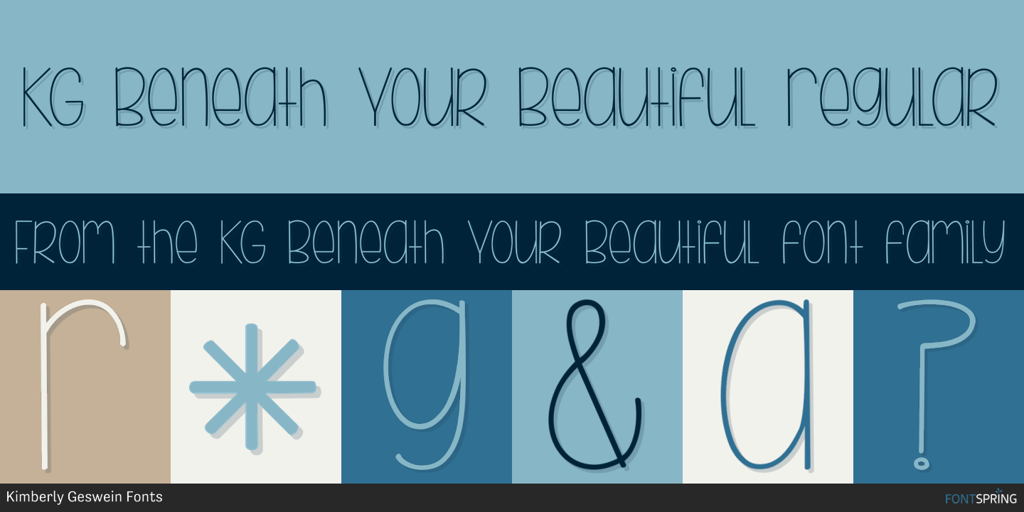 Similar Fonts To Kg Beneath Your Beautiful Fontspring