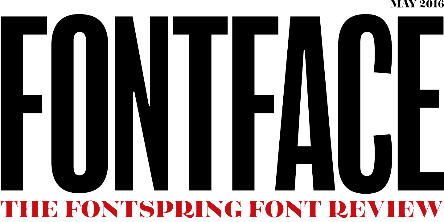 Fontspring: Fontface Newsletter | May 2016