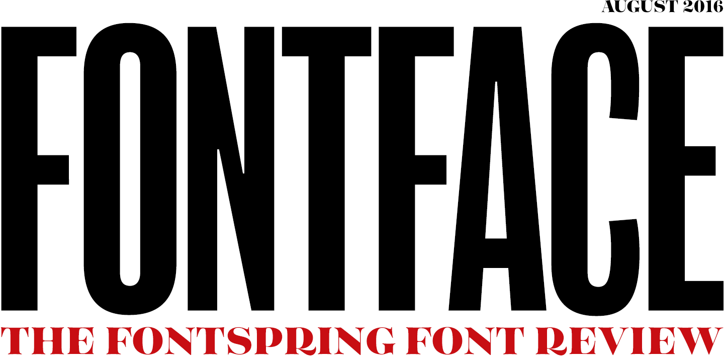 Fontspring: Fontface Newsletter | August 2016
