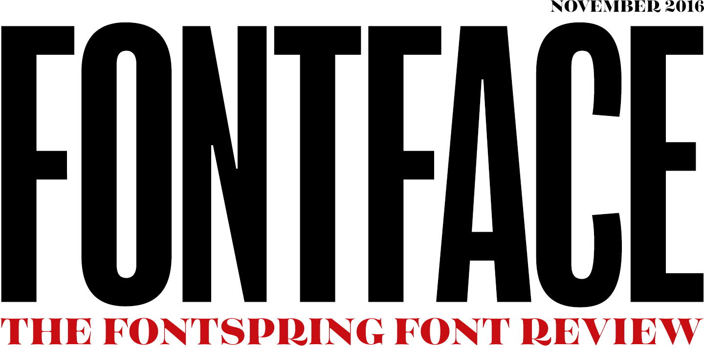 Fontspring: Fontface Newsletter | November 2016