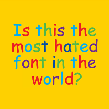 What’s Your Take on Comic Sans?