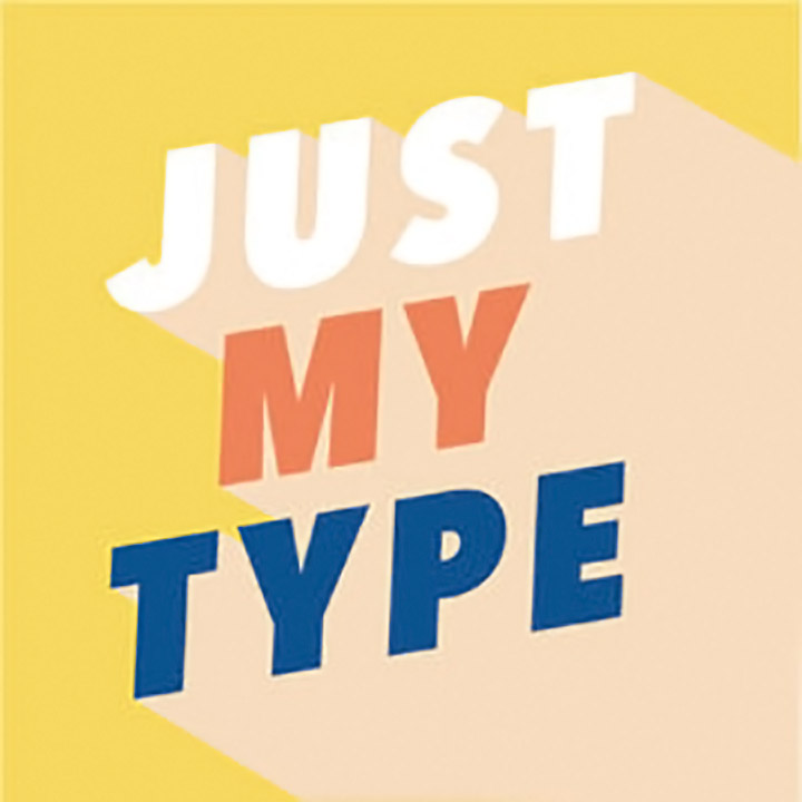 Just My Type podcast