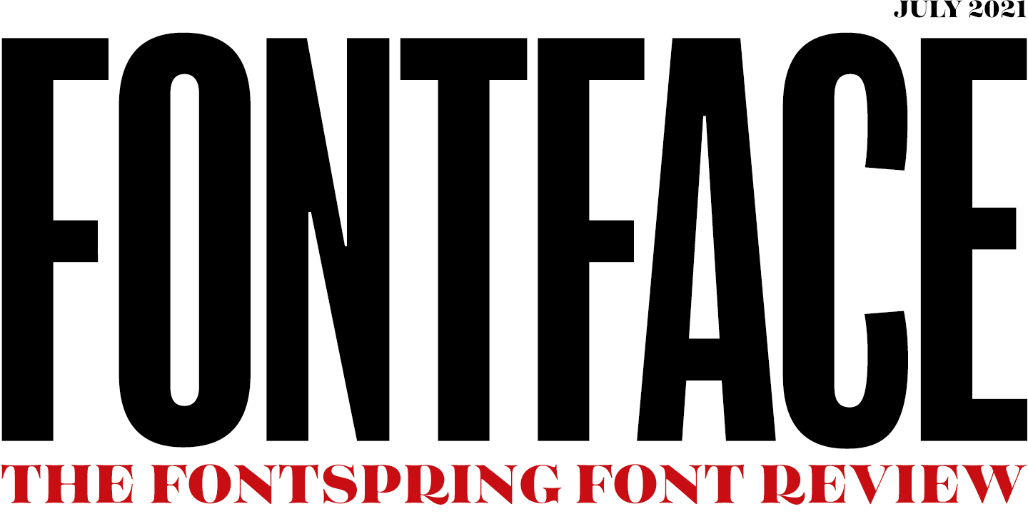 Fontspring: Fontface Newsletter | July 2021