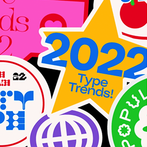 Type Trends 2022